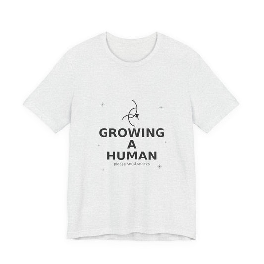 Growing A Human Pregnancy Tee