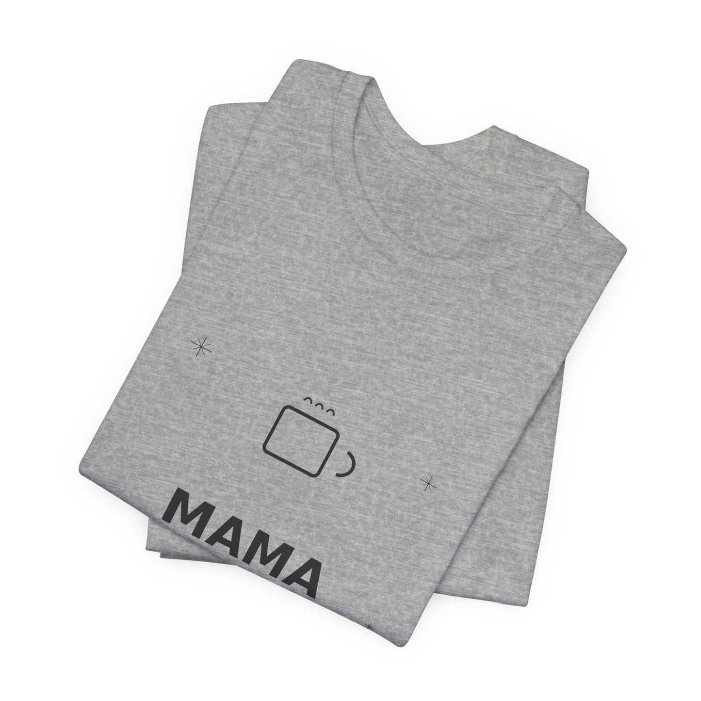 Mama Mode On Mom Graphic Tee