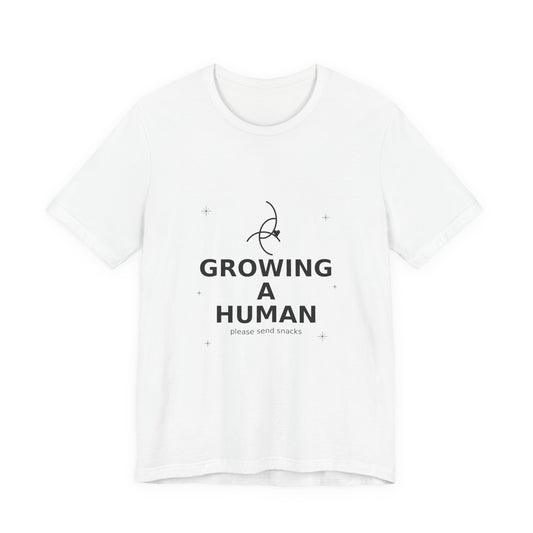 Growing A Human Pregnancy Tee