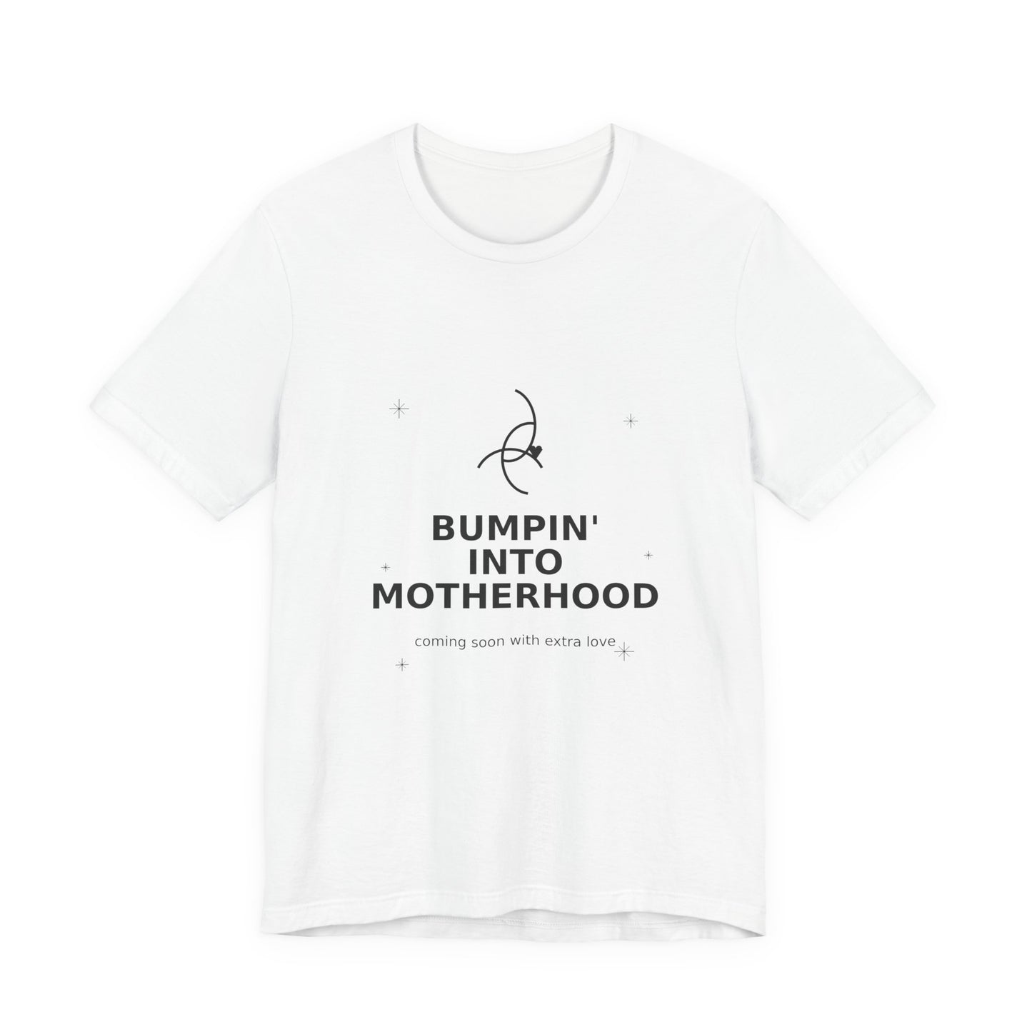 Bumpin' Into Motherhood Pregnancy Tee