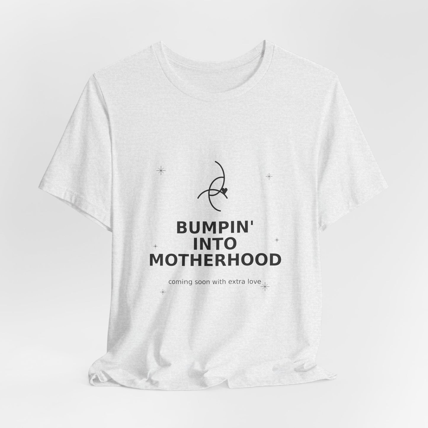 Bumpin' Into Motherhood Pregnancy Tee