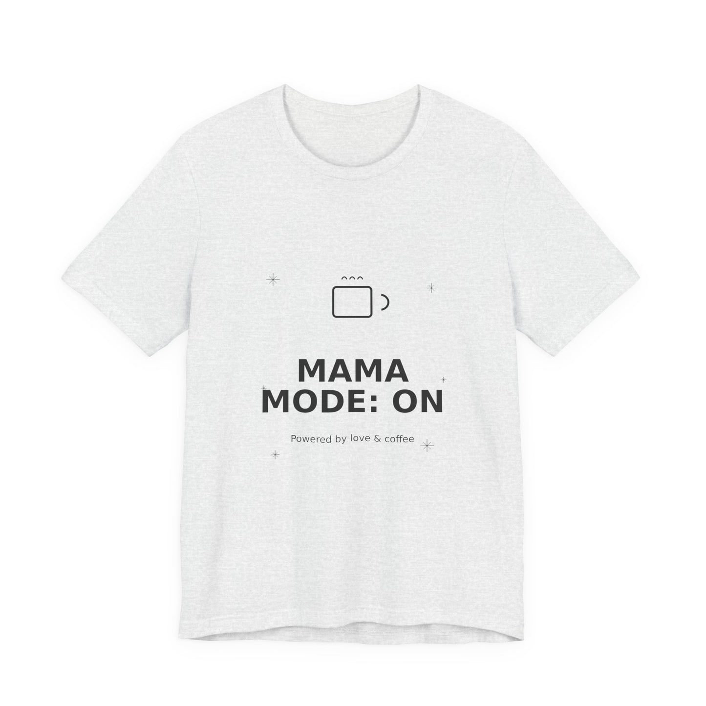 Mama Mode On Mom Graphic Tee