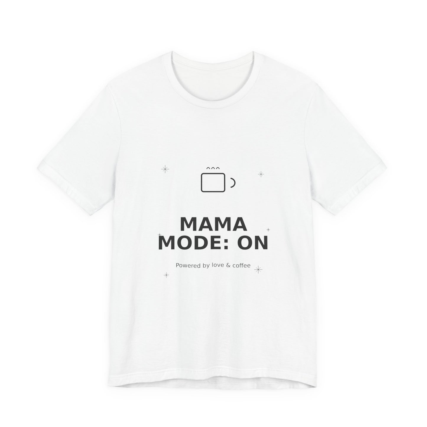 Mama Mode On Mom Graphic Tee