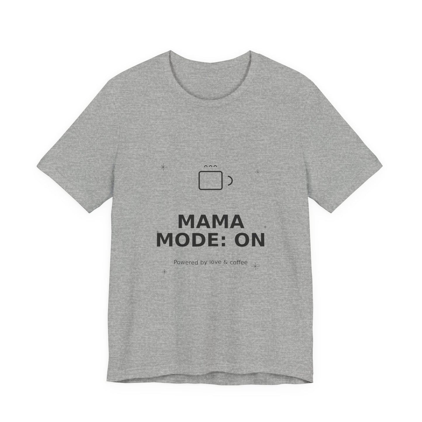 Mama Mode On Mom Graphic Tee