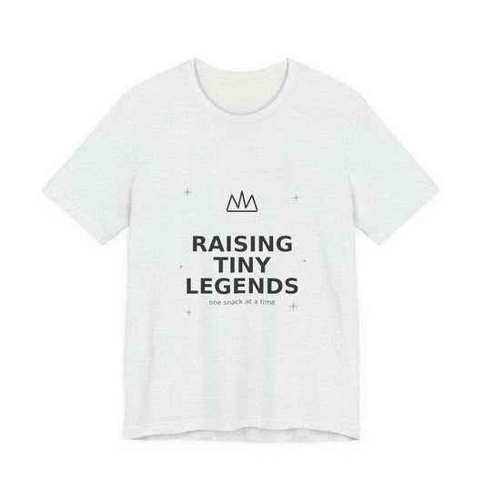 Raising Tiny Legends Mom Tee