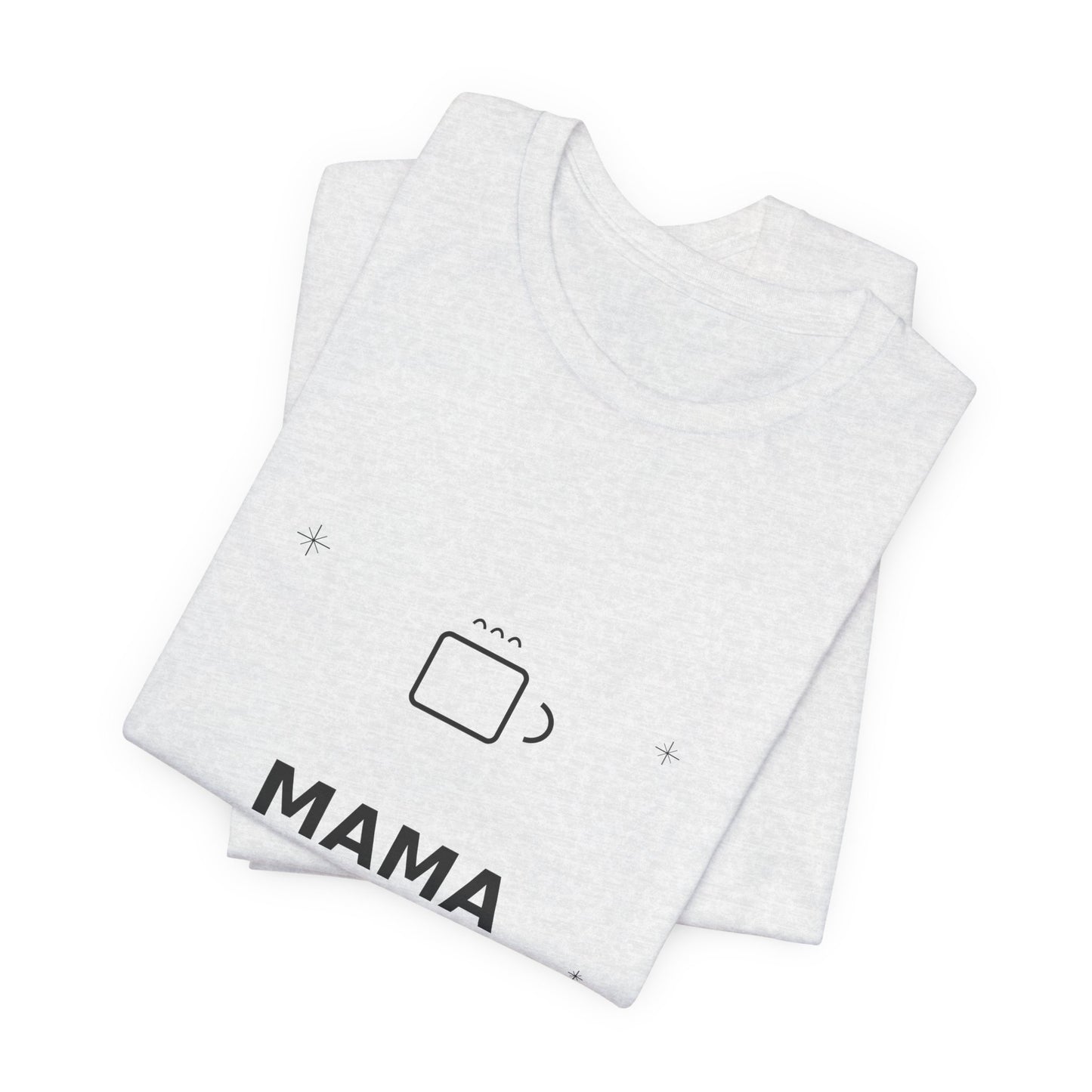 Mama Mode On Mom Graphic Tee