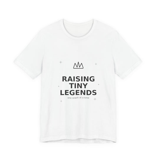 Raising Tiny Legends Mom Tee