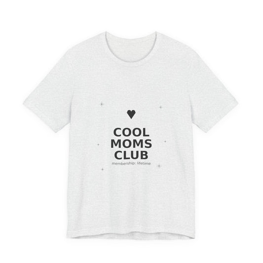 Cool Moms Club Graphic Tee